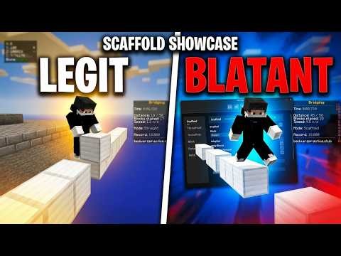 Scaffold Showcase : Legit VS Blatant