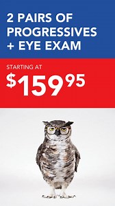 Schedule an exam & get two pairs of progressive lenses for only $159.95. Enjoy savings with America's Best. | America's Best Eyecare Eyewear