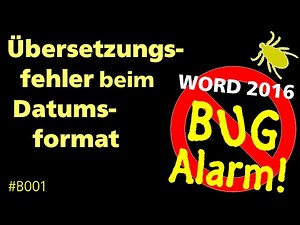 Word-Bug-Alarm: Fehler im Datumsformat • Word 2016 • Markus Hahner®