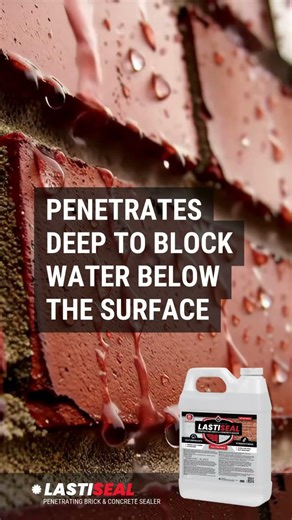 LastiSeal Brick & Concrete Sealer – Deep Penetrating Waterproof Protection