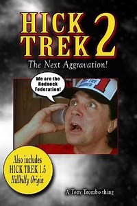 Hick Trek 2 The Next Aggravation (2005) - Movie