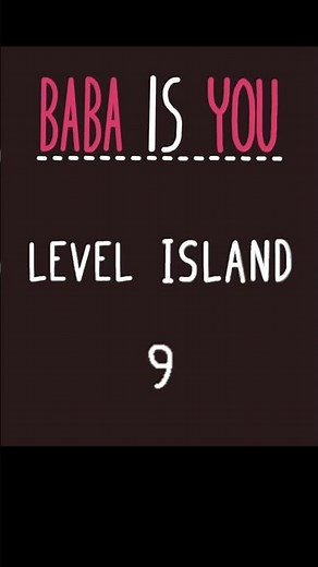 Baba is You Level Island 9