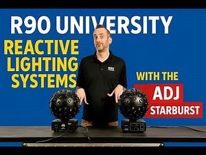 R90 Lighting University: Reactive Lighting Systems with the ADJ Starburst