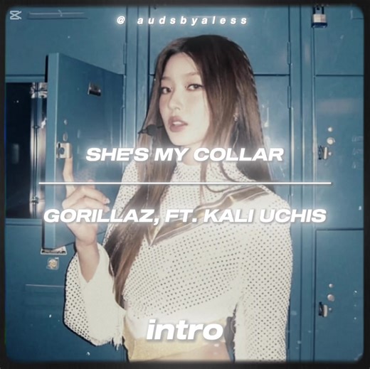 || #AUDSBYALESS || |16 clips loop| |intro : 11.9 outro : 3.7| tags: #editaudios #audiosforedits #hoteditaudios #gorillaz kali uchis fyp she's my collar humanz (deluxe) she's my collar by gorillaz ft. kali uchis . . . . . @audiosfromvero 🎵 @kate🎧 @𝐜𝐱𝐫𝐚𝐮𝐝𝐢𝐨𝐬 @liv 🎧 ྀིྀི @ʜʏᴅʀᴀ ᴀᴜᴅɪᴏꜱ @w1ntermp3 @audios @dean ✬ @agni ♪ @cabuno.mp3 @chloe 🎧 @cortisaudios @luna ۶ৎ @𝙇𝙞𝙫 ⋆.˚ 𓆉 @𝐦𝐱𝐲𝐚˚. @percauds @seoaudios @sina 🎧 @snowflakeaudios ♬ @Taka Audios @🎧 𝐞𝐝𝐢𝐭 𝐚𝐮𝐝𝐢𝐨𝐬