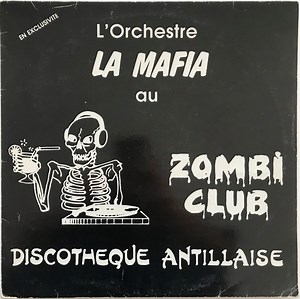 La Mafia - L'Orchestre La Mafia Au Zombi Club
