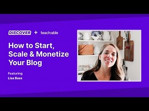 Live Workshop - How to Start, Scale & Monetize Your Blog - Lisa Bass