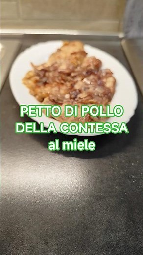 PETTO DI POLLO DELLA CONTESSA al miele. Ricetta facilissima e squisita. #shorts #foodlover #pollo