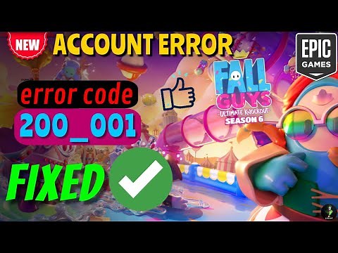 FALL GUYS error code : 200_001 | Epic Games Account error fix [2023]