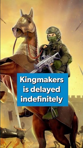 #Kingmakers has been delayed INDEFINITELY!? #Gaming #GamingNews