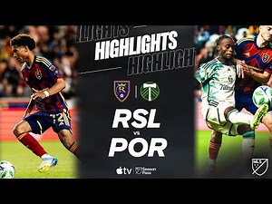 Real Salt Lake vs. Portland Timbers | Full Match Highlights