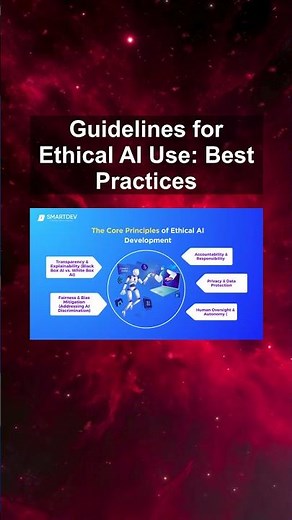 Guidelines for Ethical AI Use: Best Practices #ai #artificialintelligence #machinelearning #aiagent