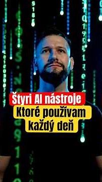 4 AI nástroje, ktoré používam každý deň! #ai #shorts