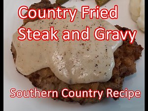 Country Fried Steak and Gravy Southern Country Recipe