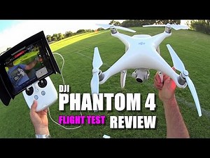DJI PHANTOM 4 Review - Part 3 - [Flight Test, Pros & Cons]
