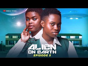 ALIEN ON EARTH - THE CHOSEN ( Episode 5 )
