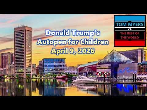 Donald Trump's Autopen for Children (Video) | Tom Myers vs. the Rest of the World