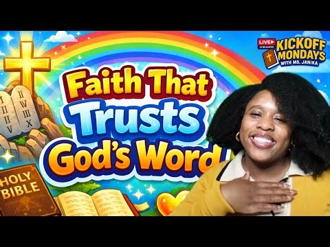 KIDS LIVE BIBLE STUDY: FAITH THAT TRUSTS GODS WORD