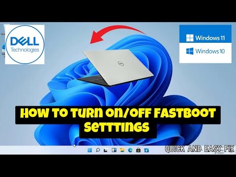 How to turn on/off Fastboot Setttings Dell Laptop Windows 10/11 (new)