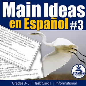 Idea Principal - Main Idea Task Cards 3 in Spanish