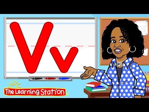 Learn the Letter V ♫ Phonics Song for Kids ♫ Learn the Alphabet ♫ Kids Songs by The Learning Station
