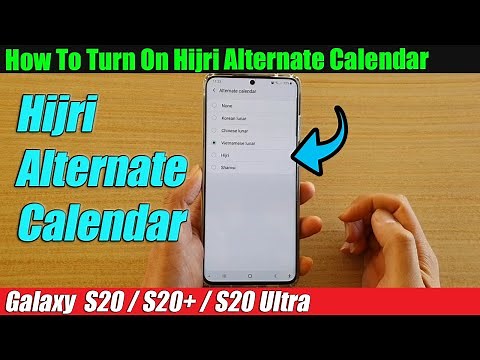 Galaxy S20/S20+: How To Turn On Hijri Alternate Calendar