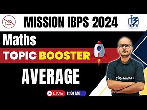 Mission IBPS 2024 | Average | Maths | Mahendras