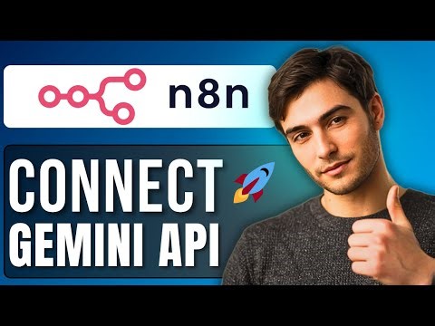 How to Connect Gemini API to n8n | Step by Step Guide 2025