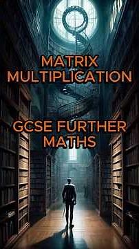 Matrix Multiplication | GCSE Further Maths #gcsemaths #furthermaths #aqa #mathsrevision #matrices