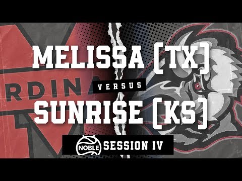 2025 Noble Session 4: Melissa (TX) vs. Sunrise Christian Academy (KS)