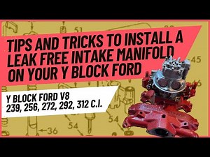 How to Install Your Y Block Ford V8 Intake Manifold (239, 256, 272, 292, and 312)