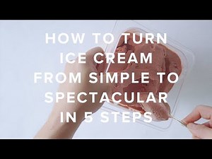 How to turn Ice Cream from Simple to Spectacular in 5 Steps
