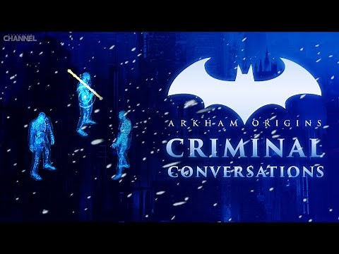 Batman: Arkham Origins – Conversations (Criminals, Mobsters, Cops)
