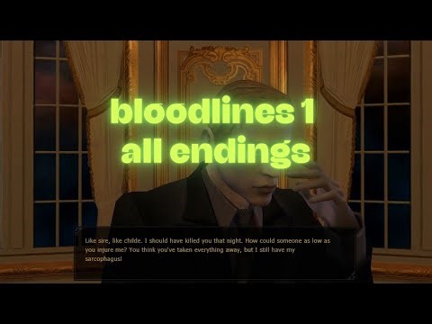 bloodlines 1 all endings