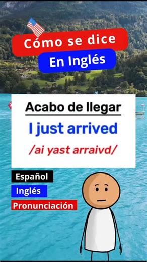 Cómo se dice "Acabo de llegar" En Inglés 🇺🇸🚀 . . #ingles #inglesfacil #inglesfluente #ingléssinfronteras #inglesonline #aprenderingles #aprendeingles #inglesparalatinos #inglesparatodos #inglesutil #inglesgratis #inglesbasico #clasesdeingles #fraseseningles #palabraseningles #latinosenusa #bilingue #english | Inglés sin Fronteras