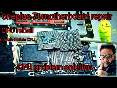 oneplus 7t motherboard repair cpu problem