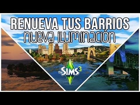 Los Sims 3 | RENUEVA TUS BARRIOS SIN GASTAR NADA [Mod de iluminación]
