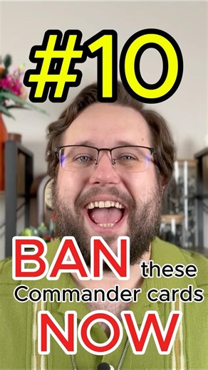 #10 | BAN These Commander Cards NOW | MTG Top 10 #mtg #commander #ban