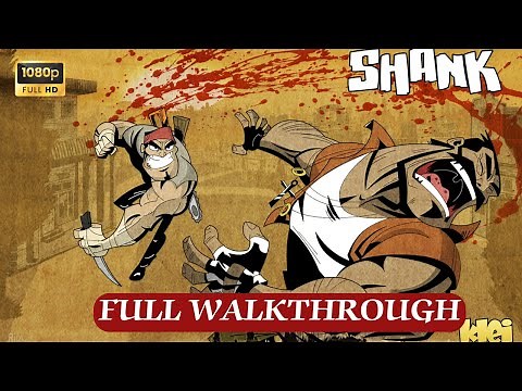 Shank Full Gameplay + Cutscenes [1080p FullHD].