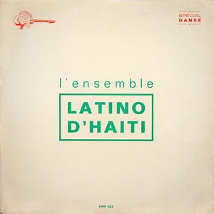 Ensemble Latino D'Haiti - Ensemble Latino D'Haiti