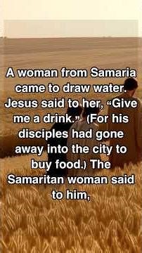 Jesus and the Woman of Samaria (John 4:6-15)