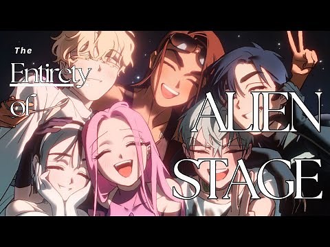 Explaining the entirety of Alien Stage