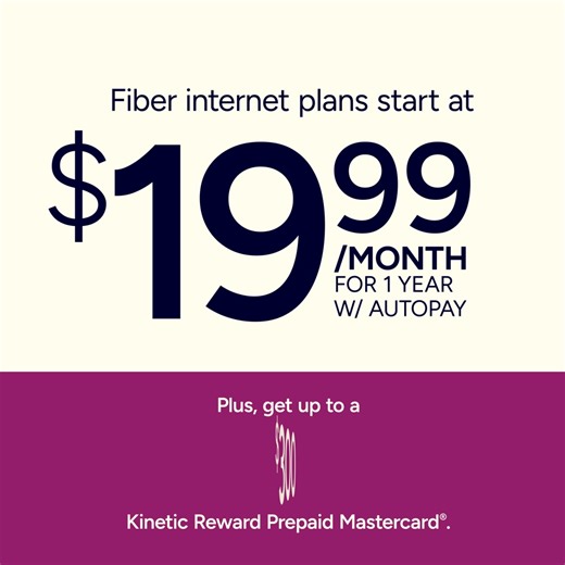 Customers who switch to Kinetic can get up to a $300 Kinetic Reward Prepaid Mastercard ®, local support & more, at our lowest price ever. Sign up now! | Kinetic Internet