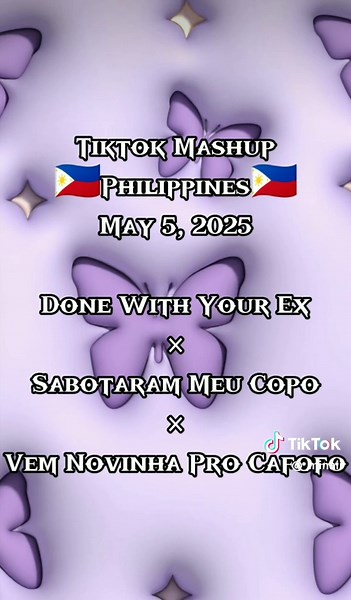 TikTok Mashup for May 5, 2025