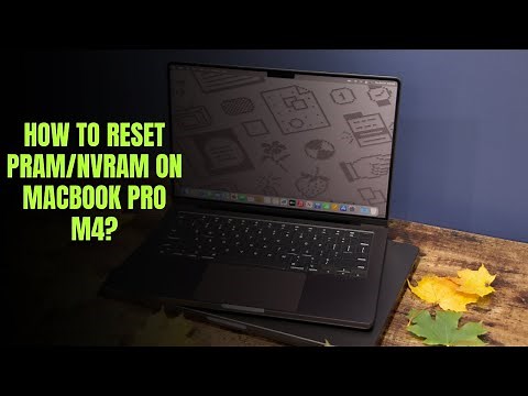 How to reset PRAM/NVRAM on MacBook Pro M4?