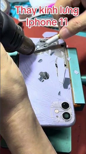 Thay kính lưng iphone 11 #thaykinhlungiphone #kinhlung11 #iphone11 #thaykinhlungiphone11