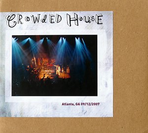 Crowded House - Atlanta, GA 09/12/2007