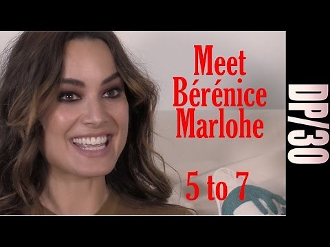 DP/30 Sneak Peek: Meet Bérénice Marlohe, co-star of 5 to 7