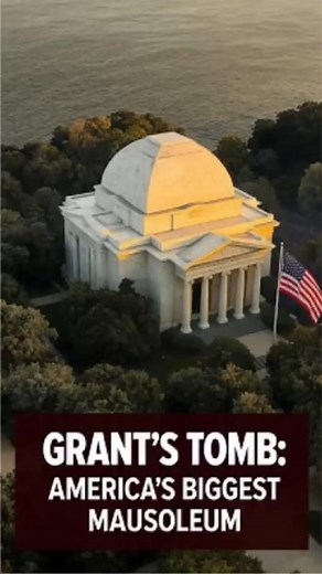 What Makes Grant's Tomb the BIGGEST Mausoleum in America?