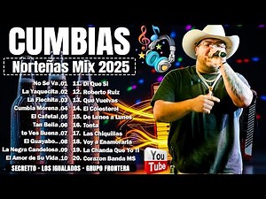 Norteñas Mix para bailar 2025 💃🏽 Popurri de Cumbias Norteñas Para Bailar 💃🏽 Cumbias Mix 2025