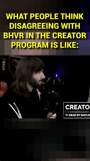 What People Think Disagreeing In The Creator Program Looks Like... | Dead by Daylight